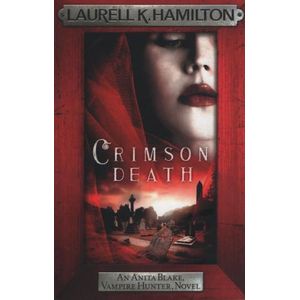 CRIMSON DEATH - LAURELL HAMILTON