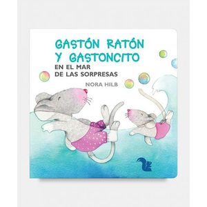 EN EL MAR DE LAS SORPRESAS - GASTON RATON Y RATONCITO - MAYU