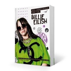 LIBRO BILLIE EILISH - GUIA IMPRESCINDIBLE PARA FANS