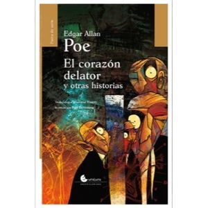 EL CORAZON DELATOR Y OTROS CUENTOS