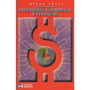 LECCIONES DE INGENIERIA ECONOMICA Y FINANZAS