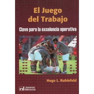 EL JUEGO DEL TRABAJO: CLAVE PARA LA EXCELENCIA OPERATIVA