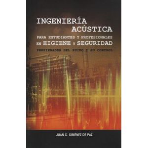 INGENIERIA ACUSTICA EN HIGIENE Y SEGURIDAD