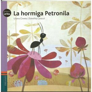 LA HORMIGA PETRONILA - PEQUELETRA - LILIANA CINETTO