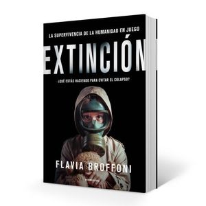 LIBRO EXTINCION - LA SUPERVIVENCIA DE LA HUMANIDAD EN JUEGO