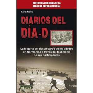 DIARIOS DEL DIA-D - CAROL HARRIS
