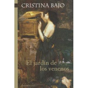 EL JARDIN DE LOS VENENOS - CRISTINA BAJO