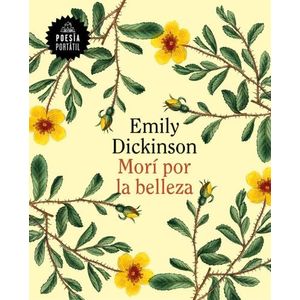 MORI POR LA BELLEZA - EMILY DICKINSON