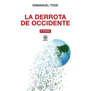 LA DERROTA DE OCCIDENTE - EMMANUEL TODD