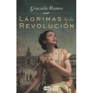 LAGRIMAS DE LA REVOLUCION - GRACIELA RAMOS