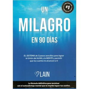 UN MILAGRO EN 90 DIAS. LA VOZ DE TU ALMA 2