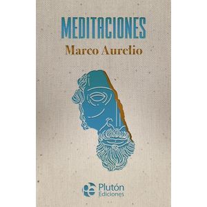 MEDITACIONES - MARCO AURELIO