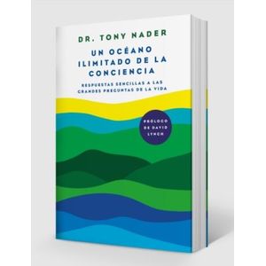 UN OCEANO ILIMITADO DE LA CONCIENCIA - DR. TONY NADER