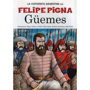 GUEMES - LA HISTORIETA ARGENTINA