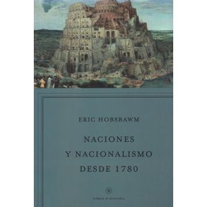 NACIONES Y NACIONALISMO DESDE 1780 - ERIC HOBSBAWN