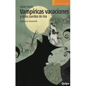 VAMPIRICAS VACACIONES Y OTROS CUENTOS DE RISA - SERIE AMARIL