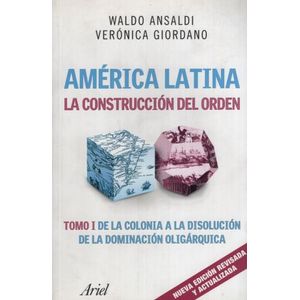 AMERICA LATINA: LA CONSTRUCCION DEL ORDEN