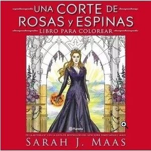 UNA CORTE DE ROSAS Y ESPINAS - LIBRO PARA COLOREAR