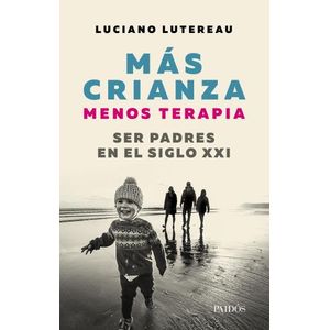 MAS CRIANZA, MENOS TERAPIA