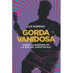 GORDA VANIDOSA