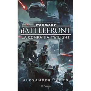STAR WARS BATTLEFRONT COMPAÑIA CREPUSCULO (NOVELA)