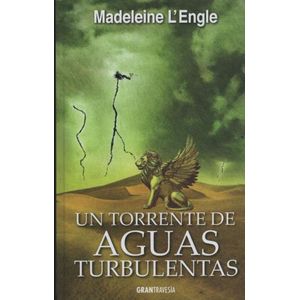 UN TORRENTE DE AGUAS TURBULENTAS - EL QUINTETO DEL TIEMPO 4