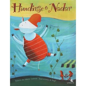 HUNDIRSE O NADAR - CUENTAME UN CUENTO