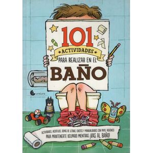 101 ACTIVIDADES PARA HACER EN EL BAÑO