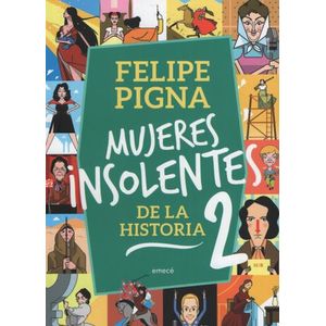 MUJERES INSOLENTES DE LA HISTORIA 2