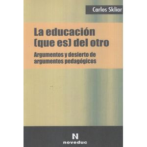 LA EDUCACION QUE ES DEL OTRO