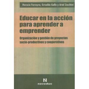 EDUCAR EN LA ACCION PARA APRENDER A EMPRENDER