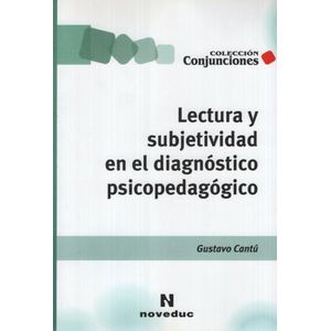 LECTURA Y SUBJETIVIDAD EN EL DIAGNOSTICO PSICOPEDAGOGICO