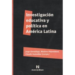 INVESTIGACION EDUCATIVA Y POLITICA EN AMERICA LATINA