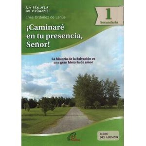 LA ESCUELA DE CATEQUESIS I CAMINARE EN TU PRESENCIA SEÑOR! (