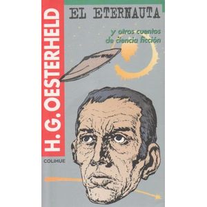 EL ETERNAUTA Y OTROS CUENTOS DE CIENCIA FICCION