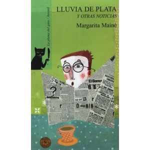 LLUVIA DE PLATA Y OTRAS NOTICIAS