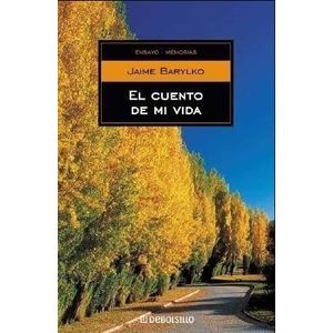 EL CUENTO DE MI VIDA - JAIME BARYLKO