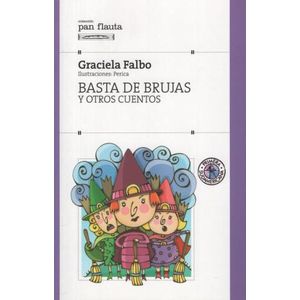 BASTA DE BRUJAS - PAN FLAUTA