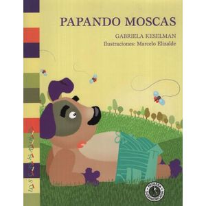 PAPANDO MOSCAS - LOS CAMINADORES
