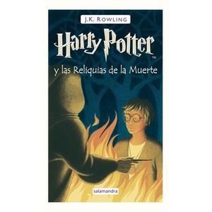 HARRY POTTER VII Y LAS RELIQUIAS DE LA MUERTE (TAPA DURA)