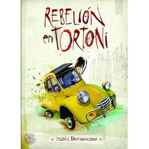 REBELION EN TORTONI - PABLO BERNASCONI