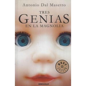 TRES GENIAS EN LA MAGNOLIA (BOLSILLO)