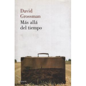 LIBRO MAS ALLA DEL TIEMPO - DAVID GROSSMAN