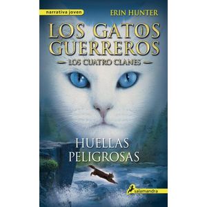 HUELLAS PELIGROSAS - LOS GATOS GUERREROS V LOS CUATRO CLANES