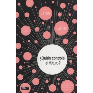 ¿QUIÉN CONTROLA EL FUTURO?