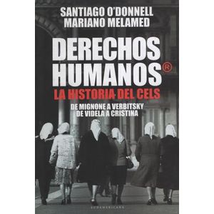 DERECHOS HUMANOS. LA HISTORIA DEL CELS