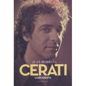 CERATI. LA BIOGRAFÍA DEFINITIVA
