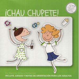 LIBRO CHAU CHUPETE! - SEITUN Y CHAS