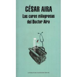 LAS CURAS MILAGROSAS DEL DOCTOR AIRA