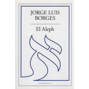 EL ALEPH - JORGE LUIS BORGES